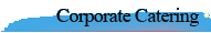 Corporate Catering
